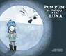 Pum Pum hice dao a la luna - Luis Amavisca - 9788494431869