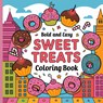 Sweet Treats Coloring Book for Kids - Laura Bidden - 9788550403526