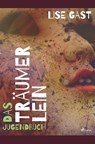 Das Träumerlein - Lise Gast - 9788726222586
