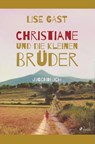 Christiane und die kleinen Brüder - Lise Gast - 9788726222647