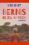 Bernis Glück im Pech - Lise Gast - 9788726222692