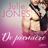 De première - erotisch verhaal - Julie Jones - 9788726406337