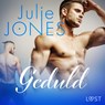 Geduld - erotisch verhaal - Julie Jones - 9788726406344
