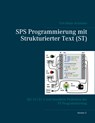 SPS Programmierung mit Strukturierter Text (ST), V3 RINGBUCH - Tom Mejer Antonsen - 9788743027065