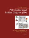 PLC styring med Ladder Diagram (LD) - ANTONSEN,  Tom Mejer - 9788743032885