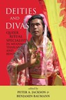 Deities and Divas: Queer Ritual Specialists in Myanmar, Thailand and Beyond - JACKSON,  Peter A. - 9788776943073