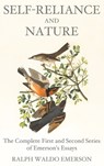Self-Reliance and Nature: The Complete First and Second Series of Emerson's Essays - Ralph Waldo Emerson - 9788793494275