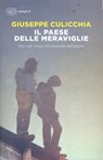 Il paese delle meraviglie - Giuseppe Culicchia - 9788806233297