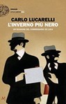 L'inverno piu nero. Un'indagine del commissario De Luca - Carlo Lucarelli - 9788806242442