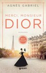 Merci, Monsieur Dior - Agnès Gabriel - 9788809908420