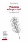 Mangiare solo pensieri - Paolo Cattorini - 9788810962718