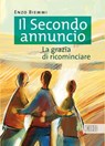 Il Secondo annuncio - Enzo Biemmi - 9788810965245