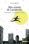 Alla scuola di Lucignolo - Giovanni Tagliaferro - 9788810966549