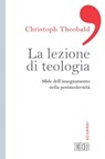 La lezione di teologia - Christoph Theobald - 9788810966563