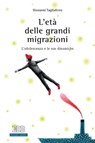 L'età delle grandi migrazioni - Giovanni Tagliaferro - 9788810967812