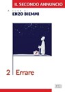 Il secondo annuncio. 2. Errare - Enzo Biemmi - 9788810968246
