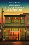 Quando si accendono le lanterne - Hiyoko Kurisu - 9788811023906