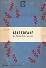 La festa delle donne - Aristofane - 9788811815310