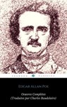 Œuvres Complètes d'Edgar Allan Poe (Traduites par Charles Baudelaire) (Avec Annotations) (ShandonPress) - Charles Baudelaire ; Edgar Allan Poe ; ShandonPress - 9788822867162