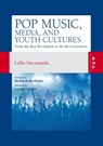 Pop Music, Media, and Youth Cultures - Lello Savonardo - 9788823819771