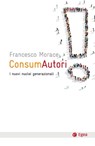 ConsumAutori - Francesco Morace - 9788823878853