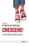 Crescere! - Francesco Morace - 9788823879959