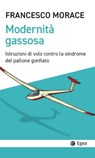 Modernità Gassosa - Francesco Morace - 9788823886827