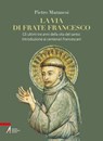 La via di frate Francesco - Pietro Maranesi - 9788825056068