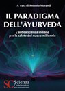 Il paradigma dell'Ayurveda - Antonio Morandi - 9788828500179