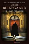 Il libro dei sogni - Mikkel Birkegaard - 9788830438842