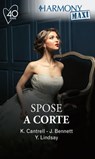 Spose a corte - Kat Cantrell ; Jules Bennett ; Yvonne Lindsay - 9788830536982