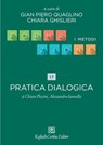 17. Pratica dialogica - Claudia Piccardo ; Alessandro Iannella - 9788832859300