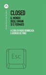 Closed - Fabio Benincasa ; Giorgio De Finis - 9788832901177