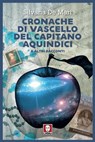 Cronache di vascello del capitano Aquindici - Silvana De Mari - 9788833536392