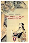 Viaggio nel Giappone sconosciuto - Massimo Soumaré - 9788833536804