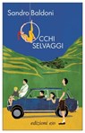Occhi selvaggi - Sandro Baldoni - 9788833575704