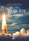 Volare alto - Alessandro Sannini ; Leonella Gori - 9788833658551
