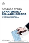 La matematica della democrazia - George G. Szpiro - 9788833972053