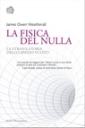La fisica del nulla - James Owen Weatherall - 9788833975382