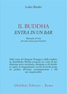 Il Buddha entra in un bar - Lodro Rinzler - 9788834025086