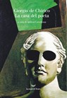 La casa del poeta - Giorgio de Chirico - 9788834600986