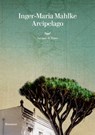 Arcipelago - Inger-Maria Mahlke - 9788834608722