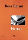 Fame - Ross Raisin - 9788834612095