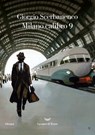 Milano calibro 9 - Giorgio Scerbanenco - 9788834613900