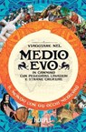 Viaggiare nel Medioevo - Anthony Bale - 9788836010349