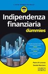 Indipendenza finanziaria For Dummies - Pietro Di Lorenzo ; Davide Marciano - 9788836022762