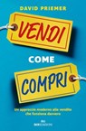 Vendi come compri - David Priemer - 9788836200320