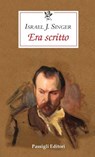 ERA SCRITTO - Israel Joshua Singer - 9788836822966