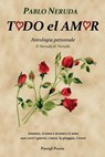 Todo el Amor - Pablo Neruda - 9788836824946