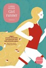 Girl runner - Carrie Snyder - 9788845497612